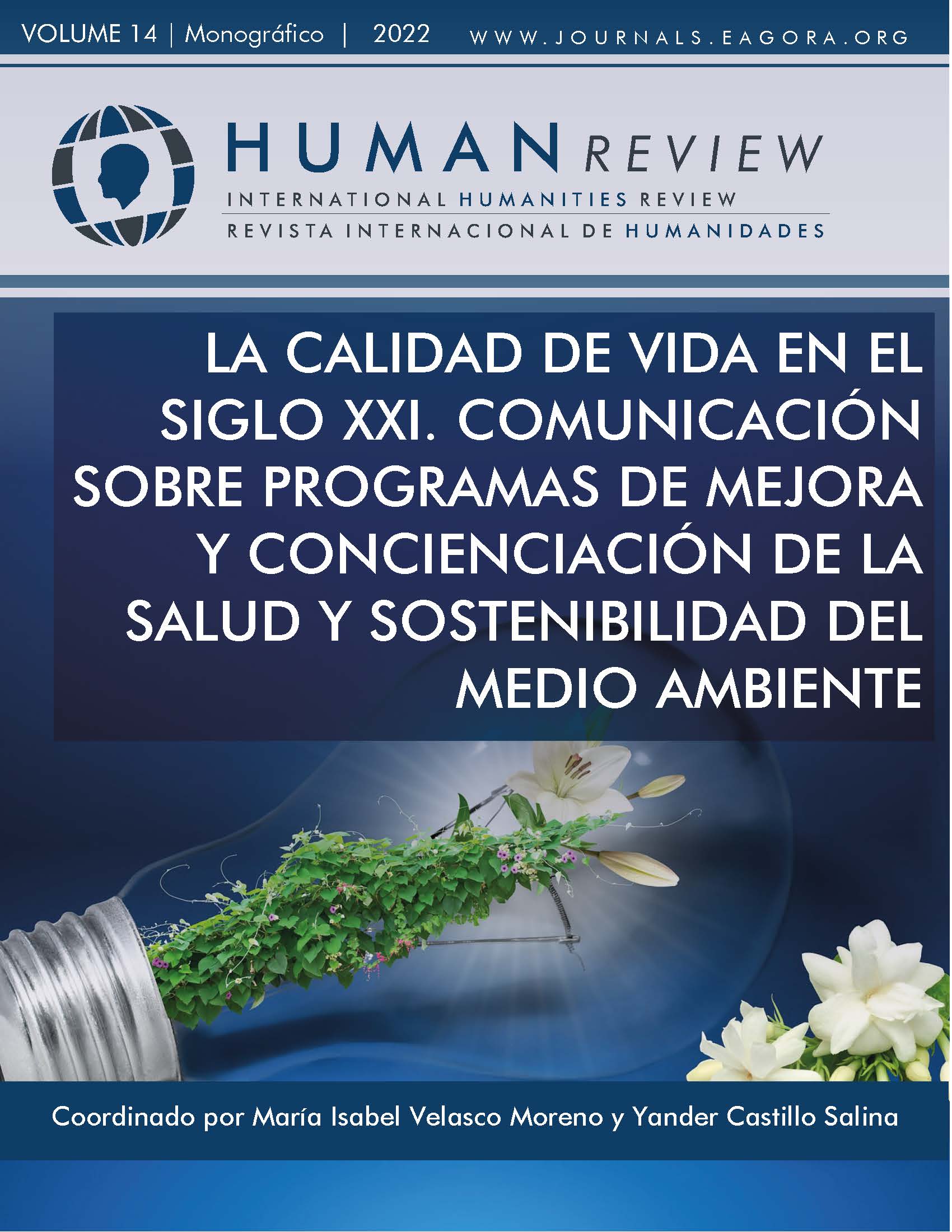 					View Vol. 14 No. 2 (2022): Monograph: "Quality of life in the 21st century. Communication on health improvement and awareness programs and environmental sustainability"
				