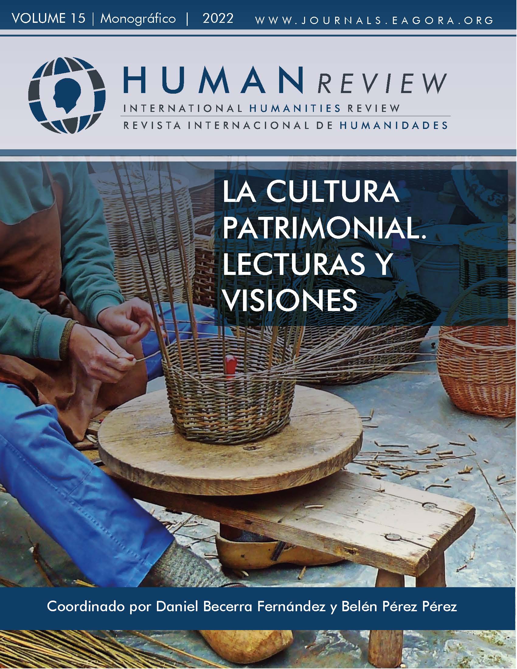 					Ver Vol. 15 Núm. 4 (2022): Monográfico: "La cultura patrimonial. Lecturas y visiones"
				