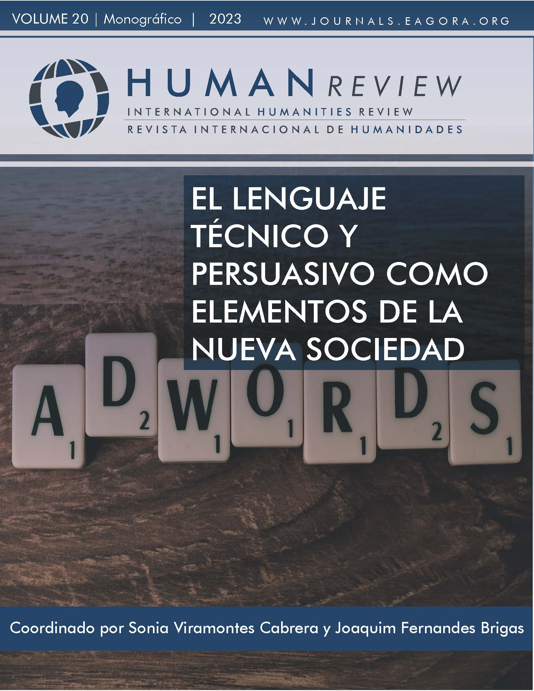 					View Vol. 20 No. 5 (2023): Monograph: "Technical and persuasive language as elements of the new society"
				